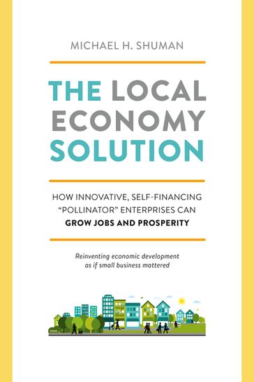 The Local Economy Solution - Michael Shuman