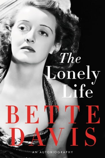 The Lonely Life - Bette Davis