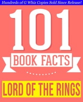 The Lord of the Rings - 101 Amazing Facts You Didn t Know