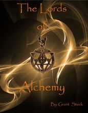 The Lords of Alchemy