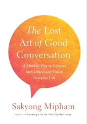 The Lost Art of Good Conversation