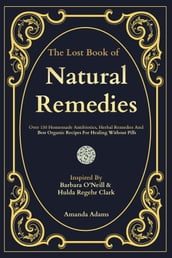 The Lost Book of Natural Remedies