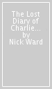 The Lost Diary of Charlie Small Volume 3