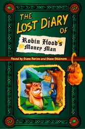 The Lost Diary of Robin Hood s Money Man