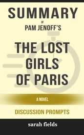 The Lost Girls of Paris: A Novel by Pam Jenoff (Discussion Prompts)