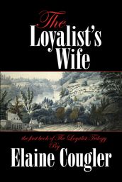 The Loyalist s Wife