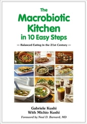 The Macrobiotic Kitchen in Ten Easy Steps