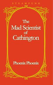 The Mad Scientist of Cathington