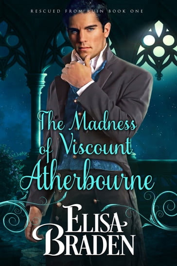 The Madness of Viscount Atherbourne - Elisa Braden