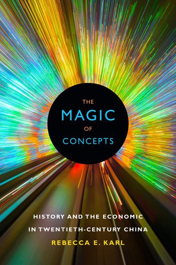 The Magic of Concepts - Rebecca E. Karl