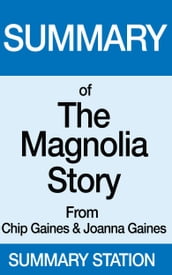 The Magnolia Story Summary