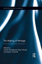 The Making of Heritage