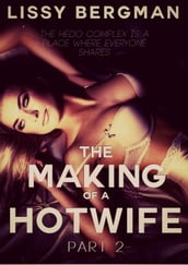 The Making of a Hotwife: Part Two