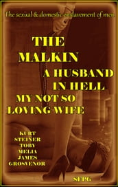 The Malkin - A Husband in Hell - My Not So Loving Wife