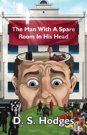 The Man With a Spare Room in His Head