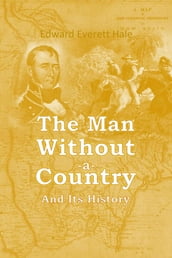 The Man Without a Country and Its History