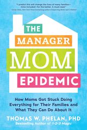 The Manager Mom Epidemic