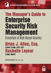 The Manager s Guide to Enterprise Security Risk Management