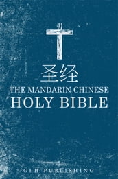 - The Mandarin Chinese Holy Bible