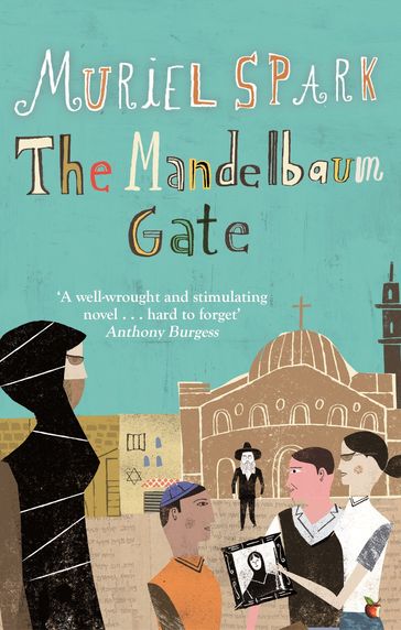 The Mandelbaum Gate - Muriel Spark