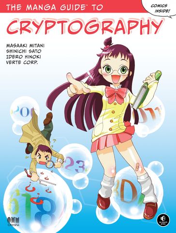 The Manga Guide to Cryptography - Masaaki Mitani - Shinichi Sato - Idero Hinoki - Verte Corp.