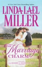 The Marriage Charm (The Brides of Bliss County, Book 2)