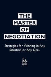 The Master of Negotiation