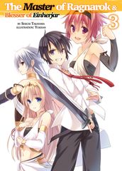 The Master of Ragnarok & Blesser of Einherjar: Volume 3