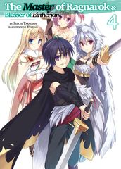 The Master of Ragnarok & Blesser of Einherjar: Volume 4