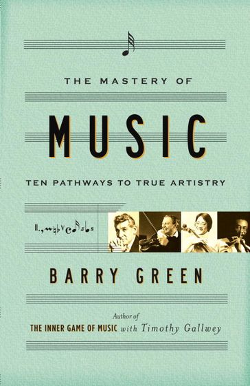 The Mastery of Music - Barry Green