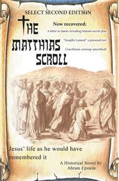 The Matthias Scroll: Select Second Edition