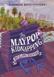 The Maypop Kidnapping