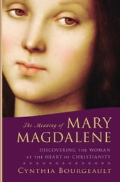 The Meaning of Mary Magdalene