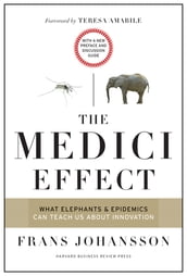 The Medici Effect, With a New Preface and Discussion Guide