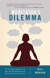 The Meditator s Dilemma
