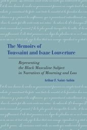 The Memoirs of Toussaint and Isaac Louverture