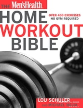 The Men s Health Home Workout Bible