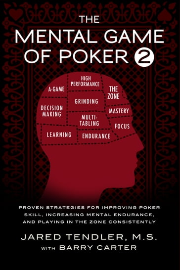 The Mental Game of Poker 2 - Barry Carter - Jared Tendler