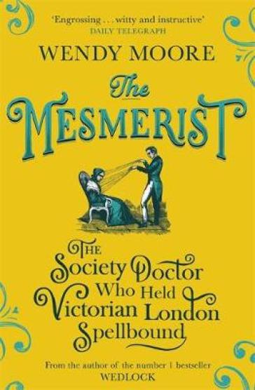 The Mesmerist - Wendy Moore