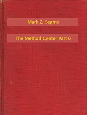 The Method Center Part 6