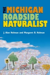 The Michigan Roadside Naturalist