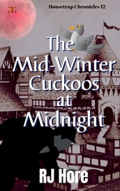 The Mid-Winter Cuckoos at Midnight
