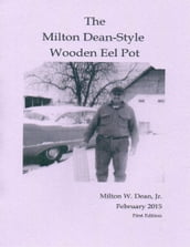 The Milton Dean Style Wooden Eel Pot