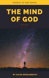 The Mind of God