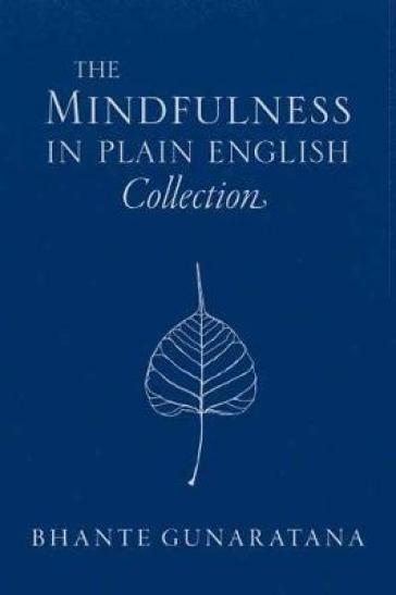 The Mindfulness in Plain English Collection - Bhante Gunaratana