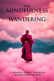 The Mindfulness of Wandering