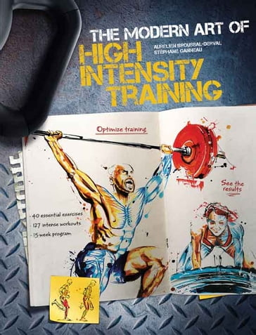 The Modern Art of High Intensity Training - Aurelien Broussal-Derval - Stephane Ganneau