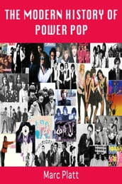 The Modern History of Power Pop