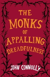 The Monks of Appalling Dreadfulness