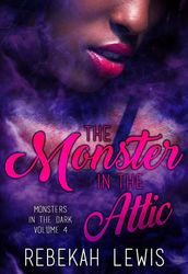 The Monster in the Attic